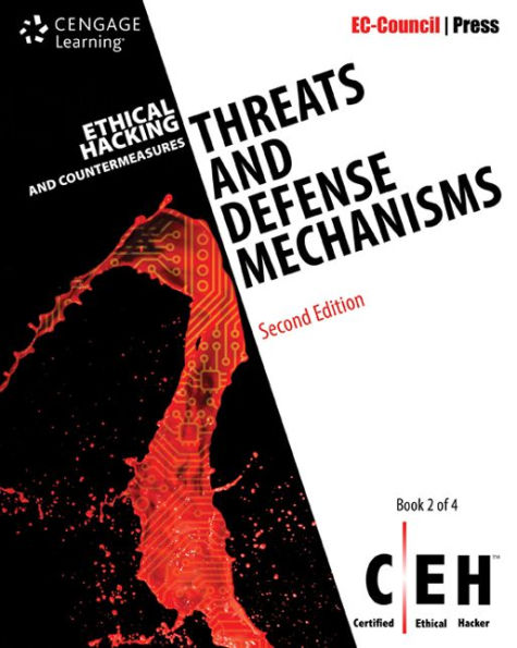 Ethical Hacking and Countermeasures: Threats and Defense Mechanisms / Edition 2