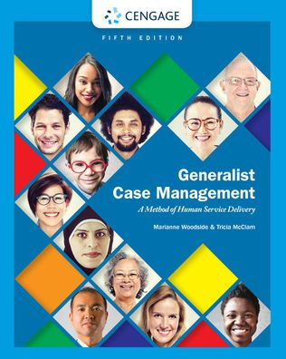 Generalist Case Management: A Method of Human Service Delivery / Edition 5