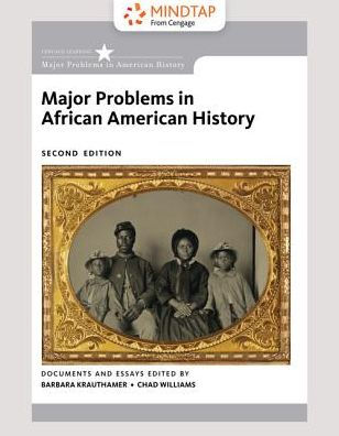 MindTap History, 2 terms (12 months) Printed Access Card for Krauthamer/Williams' Major Problems in African American History, 2nd / Edition 2