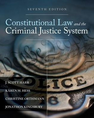 Constitutional Law And The Criminal Justice System / Edition 7 By J ...