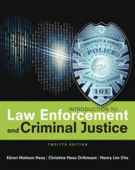 Title: Introduction to Law Enforcement and Criminal Justice / Edition 12, Author: Karen Hess