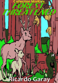 Title: Forest threatened, Author: Ricardo Garay