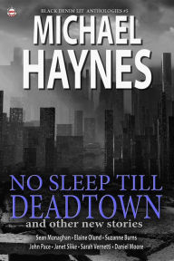 Title: Black Denim Lit #5: No Sleep Till Deadtown: [Jun, 2014], Author: Michael Haynes