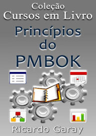 Title: Princípios do PMBOK, Author: Ricardo Garay