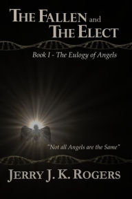 Title: The Fallen and the Elect, Author: Jerry J.K. Rogers