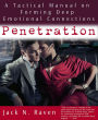 Penetration: A Tactical Manual on Forming Deep Emotional Connections!
