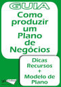 Como produzir um plano de negócios