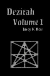 Title: Dezirah Volume 1, Author: Jacey K Dew