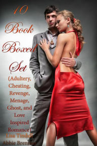 Title: 10 Book Boxed Set (Adultery, Cheating, Revenge, Menage, Ghost, and Love Inspired Romance), Author: Abbie Brennan