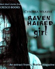 Title: Raven haired girl (5 Stories e-magazine, #1), Author: Gregory Samsa