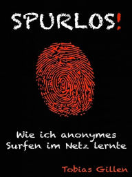 Title: Spurlos!, Author: Tobias Gillen