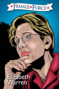 Title: Female Force: Elizabeth Warren #1, Author: Michael Frizell