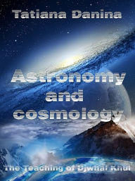 Title: Astronomy and Cosmology, Author: Tatiana Danina