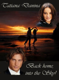 Title: Back home, into the Sky!, Author: Tatiana Danina