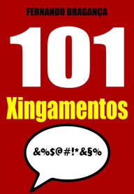 Title: 101 Xingamentos, Author: Fernando Bragança