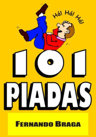 Title: 101 Piadas, Author: Fernando Braga