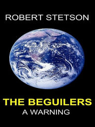 Title: THE BEGUILERS, Author: Robert Stetson