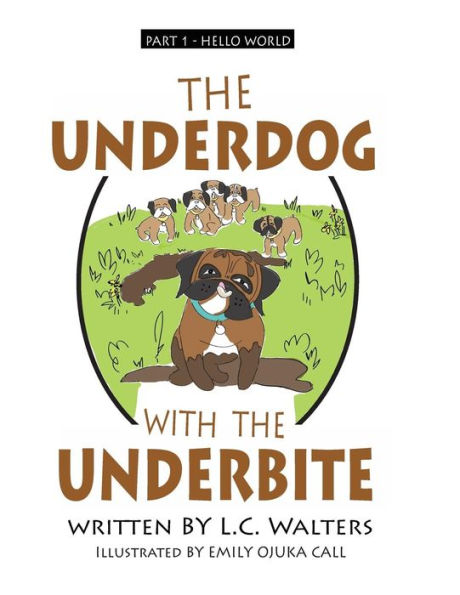 The Underdog with the Underbite - Part 1: A heartwarming and uplifting series about Spud, the Underdog, who overcomes again and again against all the odds.
