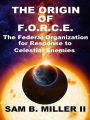 The Origin of F.O.R.C.E.