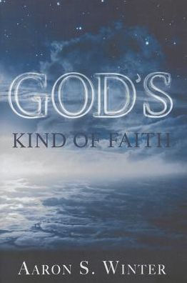 God's Kind of Faith