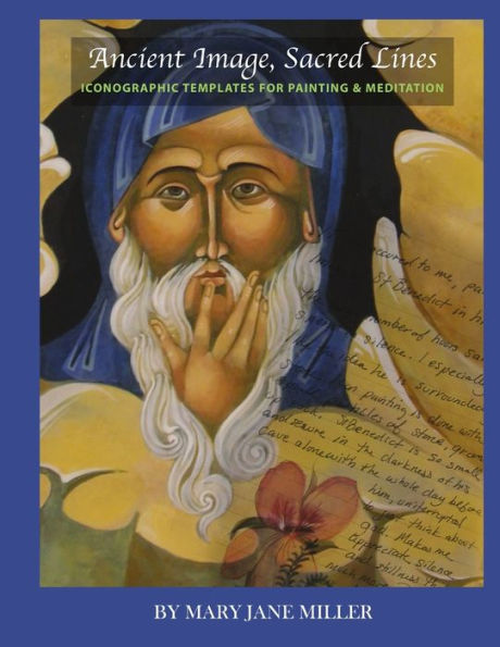 Ancient Image, Sacred Lines-: Iconographic Templates for Painting & Meditation