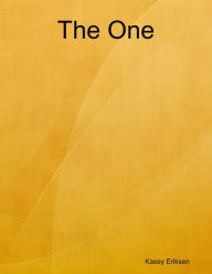 Title: The One, Author: Kasey Eriksen