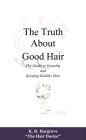 The Truth About Good Hair Ebook