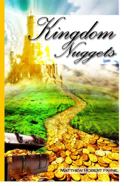 Kingdom Nuggets: A Handbook for Christian living