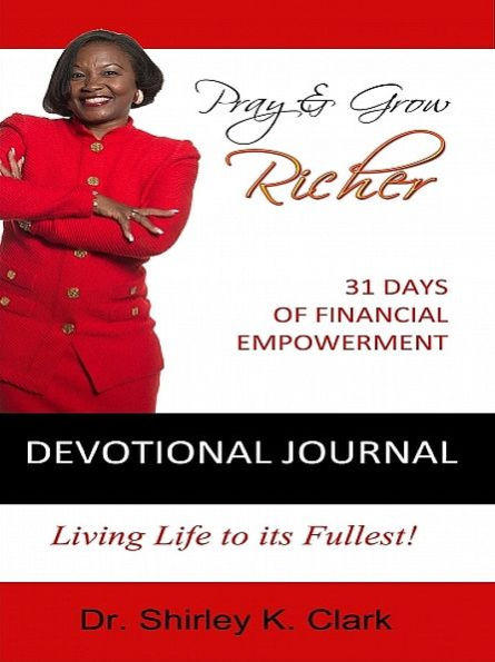 Pray & Grow Richer Devotional Journal