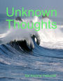 Unknown Thoughts