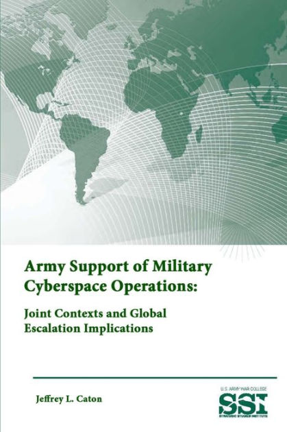 Army Support of Military Cyberspace Operations: Joint Contexts and ...