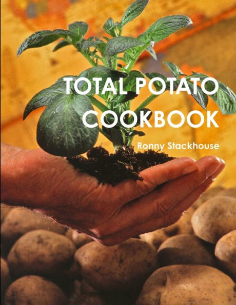 Total Potato Cookbook