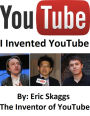 Youtube : I Invented You Tube