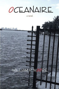 Title: Oceanaire, Author: William P. Moore