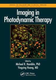 Title: Imaging in Photodynamic Therapy, Author: Michael R. Hamblin