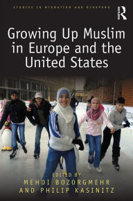 Title: Growing Up Muslim in Europe and the United States, Author: Medhi Bozorgmehr
