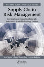 Supply Chain Risk Management: Applying Secure Acquisition Principles to Ensure a Trusted Technology Product