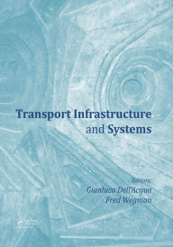 Title: Transport Infrastructure and Systems: Proceedings of the AIIT International Congress on Transport Infrastructure and Systems (Rome, Italy, 10-12 April 2017), Author: Gianluca Dell'Acqua