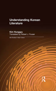 Title: Understanding Korean Literature, Author: Hung-Gyu Kim