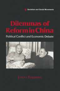 Title: Dilemmas of Reform in China: Political Conflict and Economic Debate, Author: Joseph Fewsmith