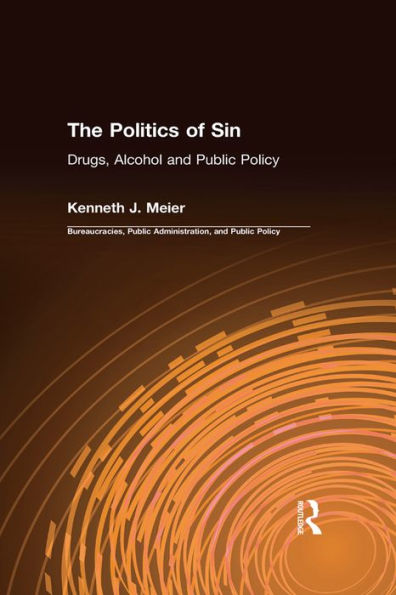 The Politics of Sin: Drugs, Alcohol and Public Policy