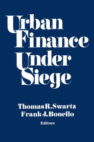 Title: Urban Finance Under Siege, Author: Thomas R. Swartz