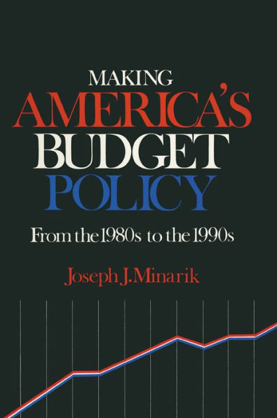 Making America's Budget Policy from the 1980's to the 1990's