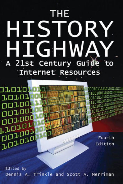 The History Highway: A 21st-century Guide to Internet Resources