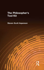 Title: The Philosopher's Tool Kit, Author: Steven Scott Aspenson