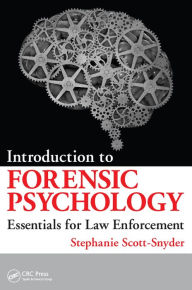 Title: Introduction to Forensic Psychology: Essentials for Law Enforcement, Author: Stephanie Scott-Snyder