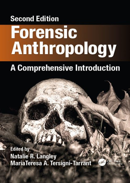 Forensic Anthropology: A Comprehensive Introduction, Second Edition