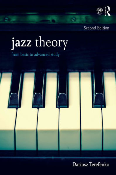 Jazz Theory: From Basic to Advanced Study