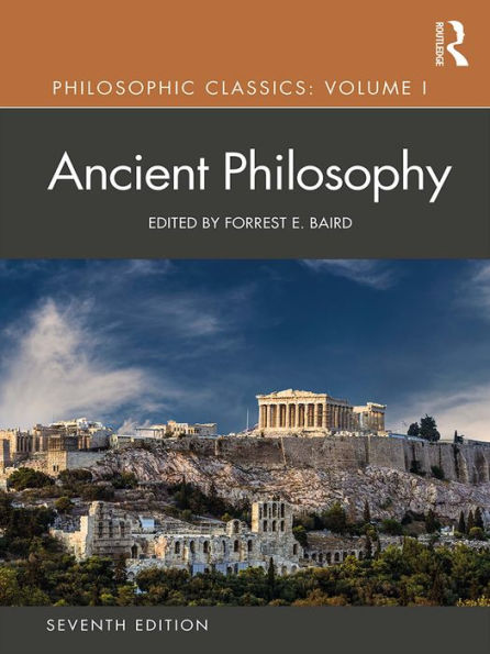 Philosophic Classics: Volume 1: Ancient Philosophy