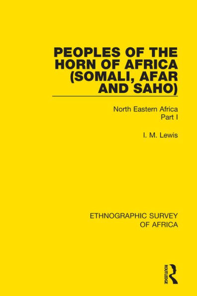 Peoples of the Horn of Africa (Somali, Afar and Saho): North Eastern Africa Part I